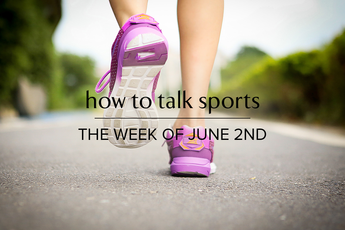 how to talk sports June 2 2019